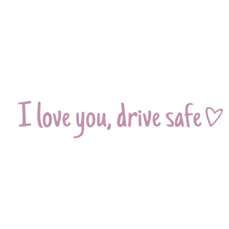 ❤️ I Love You Drive Safe Car Mirror Sticker