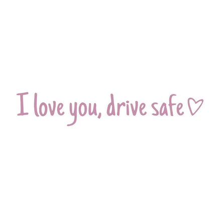 ❤️ I Love You Drive Safe Car Mirror Sticker