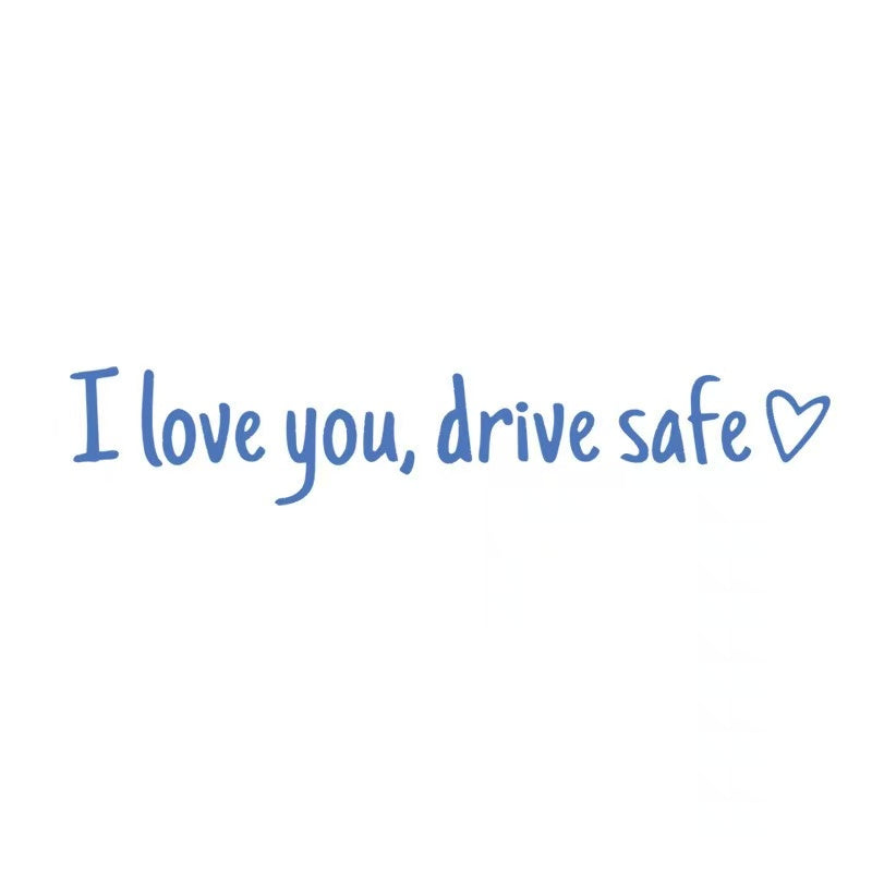 ❤️ I Love You Drive Safe Car Mirror Sticker