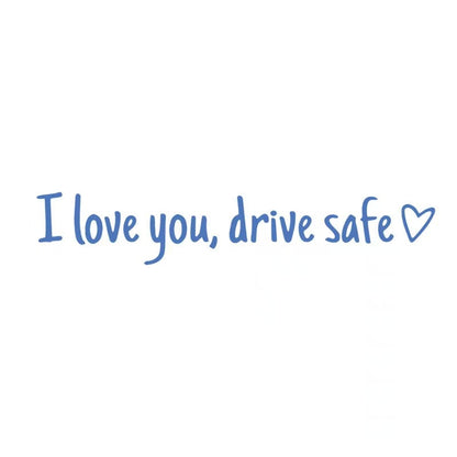 ❤️ I Love You Drive Safe Car Mirror Sticker