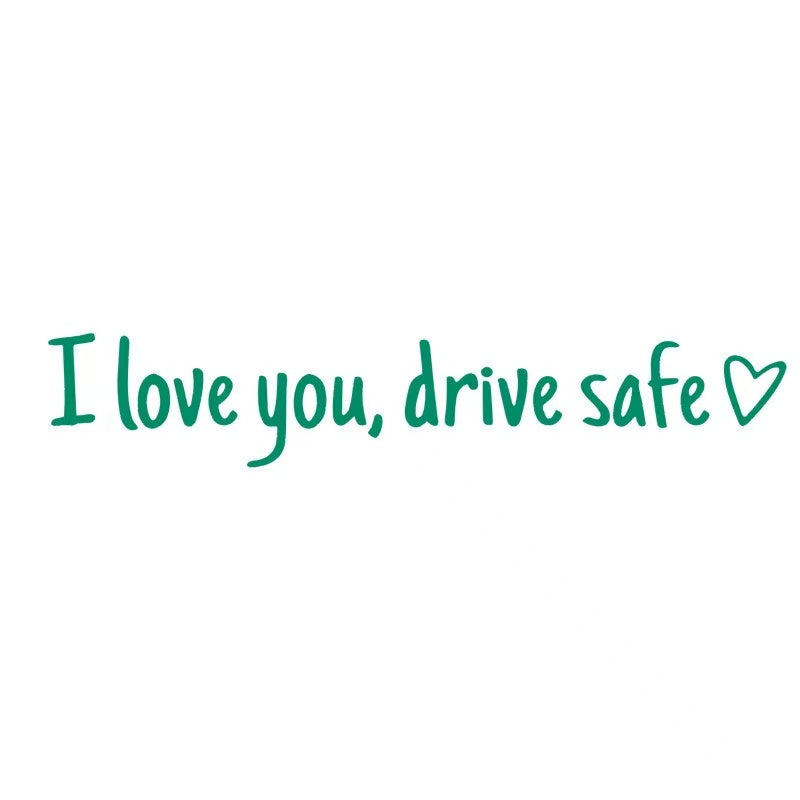 ❤️ I Love You Drive Safe Car Mirror Sticker