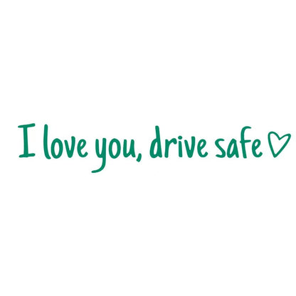❤️ I Love You Drive Safe Car Mirror Sticker