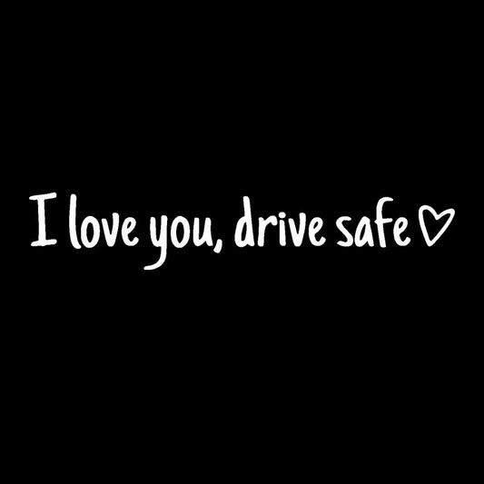 ❤️ I Love You Drive Safe Car Mirror Sticker